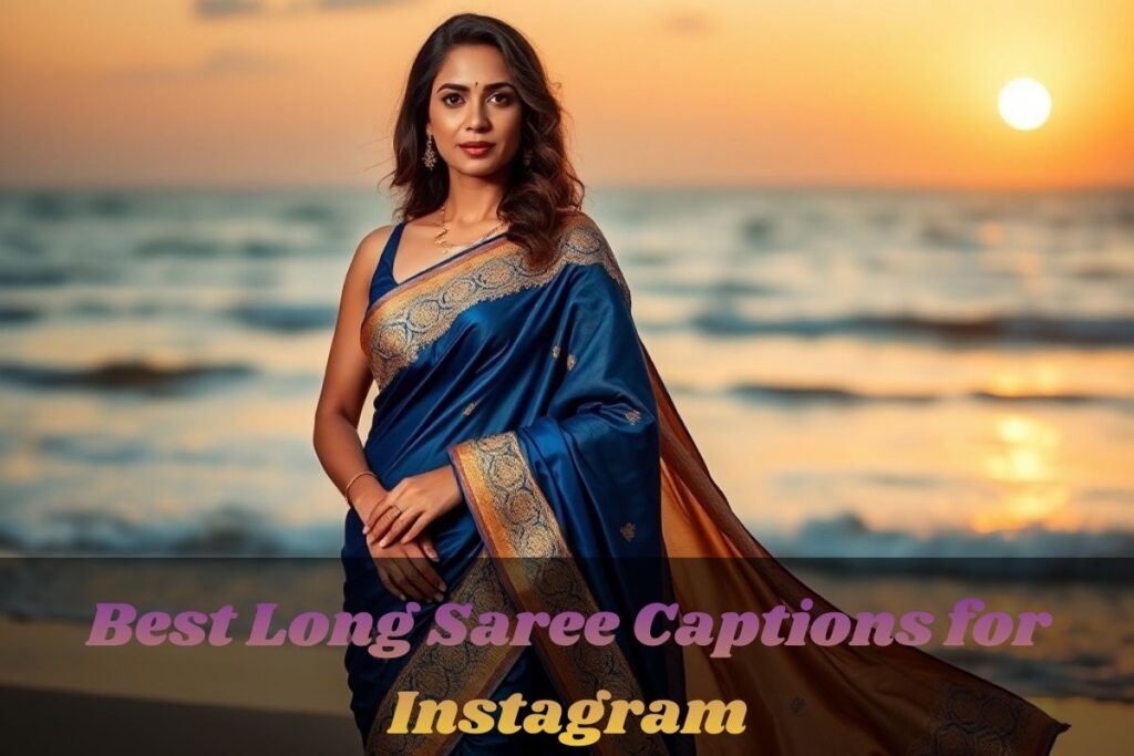 Best Long Saree Captions for Instagram 
