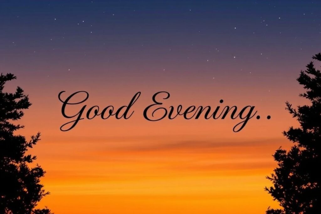 Long Good Evening Message for a friend