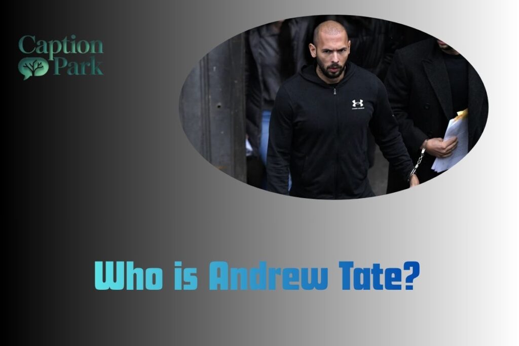 Who is Andrew Tate