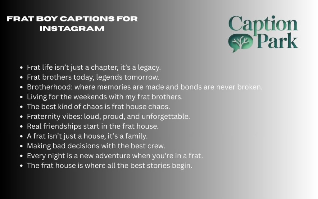 Frat Boy Captions For Instagram