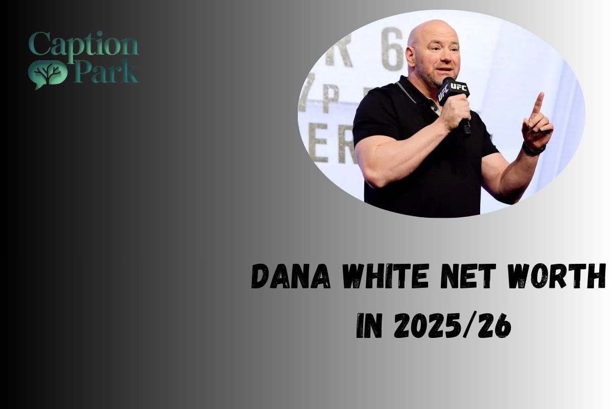 Dana White Net Worth in 202526