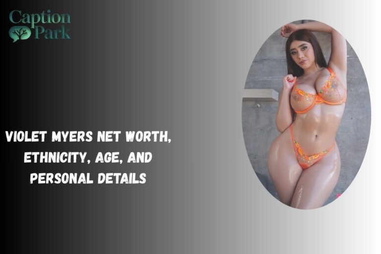 Violet Myers Net Worth, Ethnicity, Age, and Personal Details