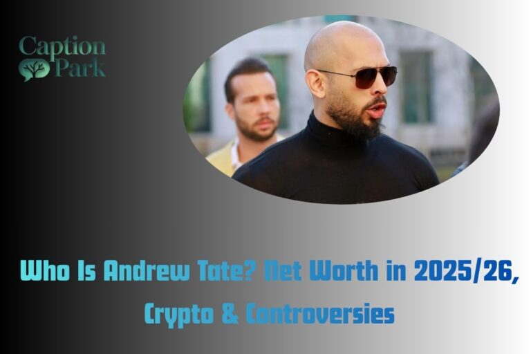 Who Is Andrew Tate Net Worth in 202526, Crypto & Controversies